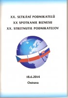 XX. Setkání podnikatelů Českých, Polských a Slovenských v Ostravě dne 18.6.2014